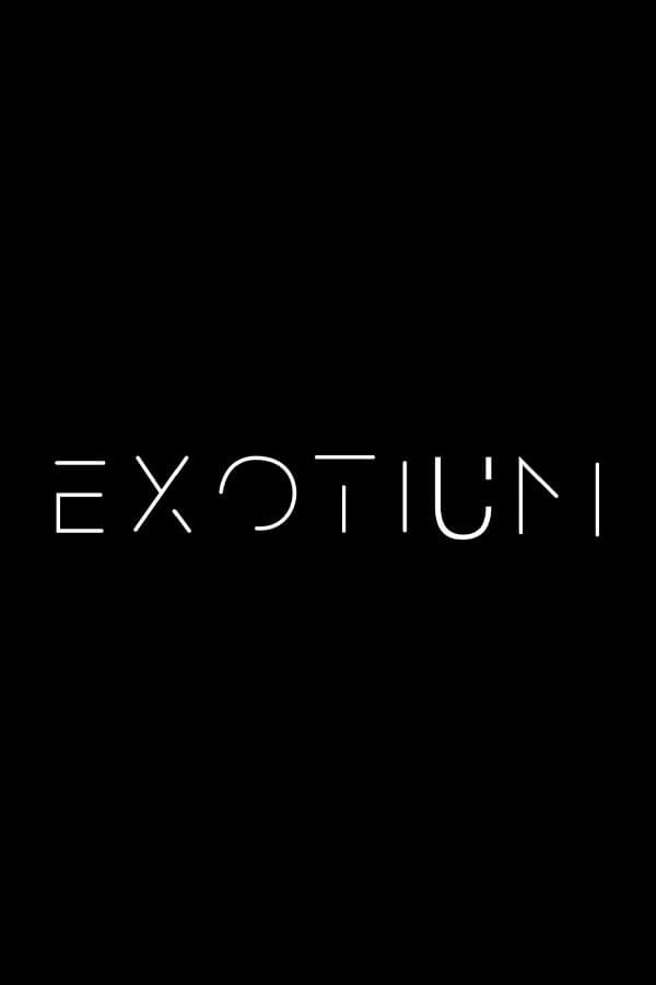 EXOTIUM - Episode 1