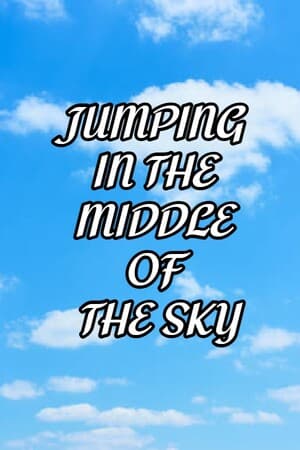 Jumping in the middle of the sky