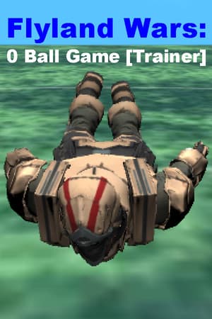 Flyland Wars: 0 Ball Game [Trainer]