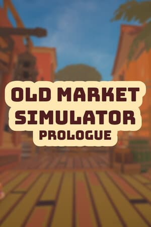 Old Market Simulator: Prologue