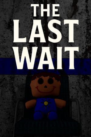 The Last Wait