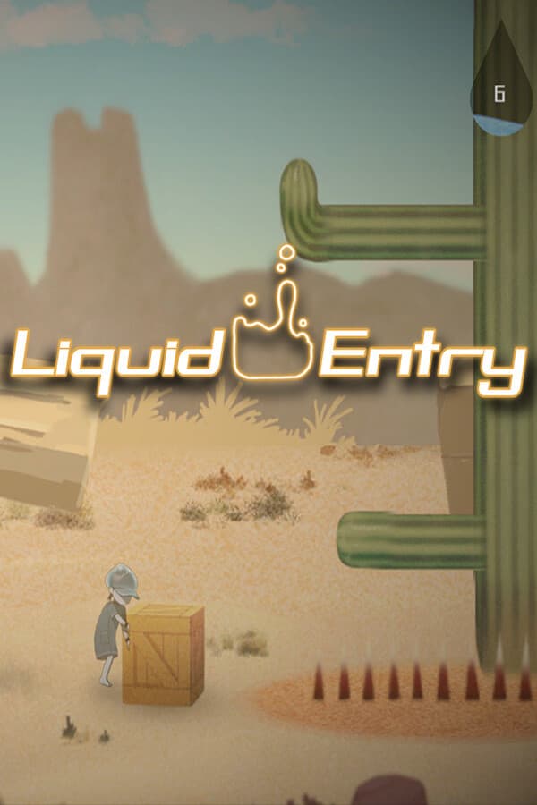 Liquid Entry