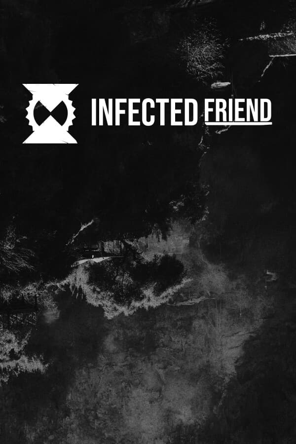 Infected Friend