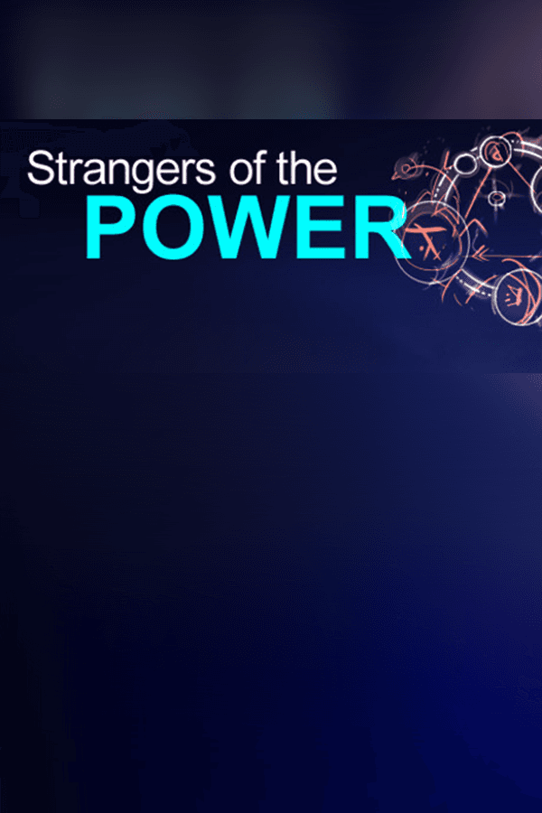 Strangers of the Power