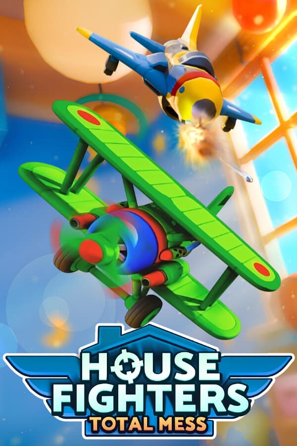 House Fighters: Total Mess