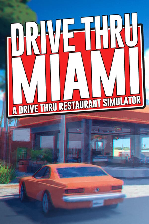 Drive Thru Miami