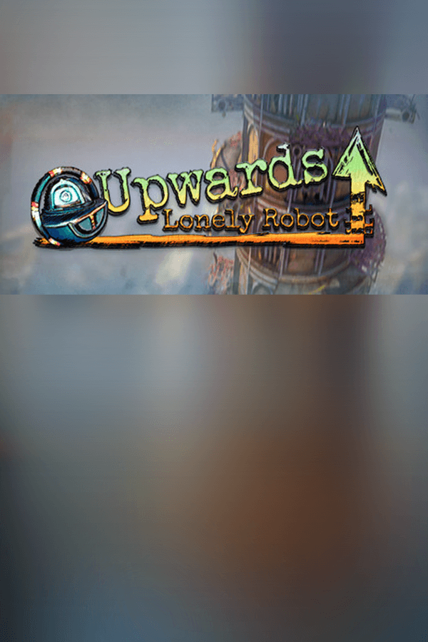 Upwards, Lonely Robot