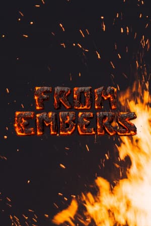 From Embers