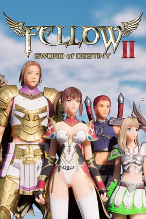 Fellow 2: SWORD of DESTINY