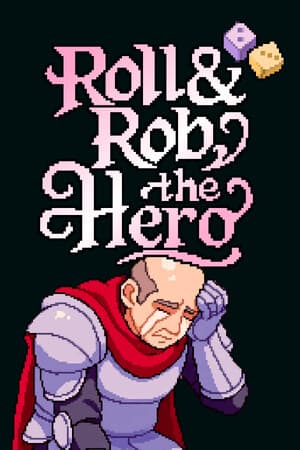 Roll & Rob the Hero