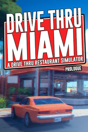 Drive Thru Miami Prologue