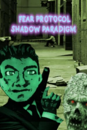 Fear Protocol: Shadow Paradigm