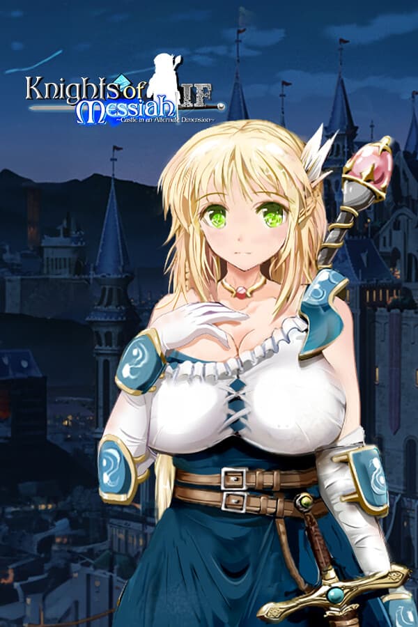Knights of Messiah IF: Castle in an Alternate Dimension
