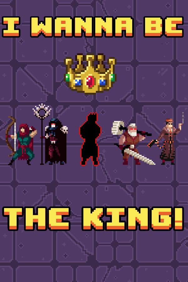 I wanna be The King!