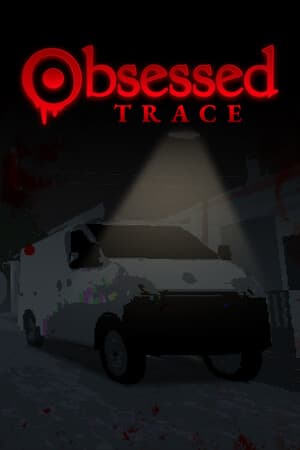 Obsessed : Trace