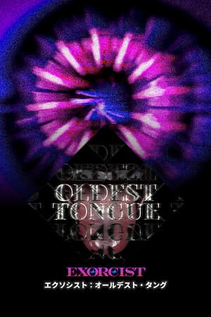 Exorcist: Oldest Tongue