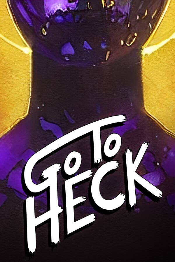 Go To Heck