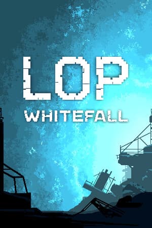 LOP: Whitefall