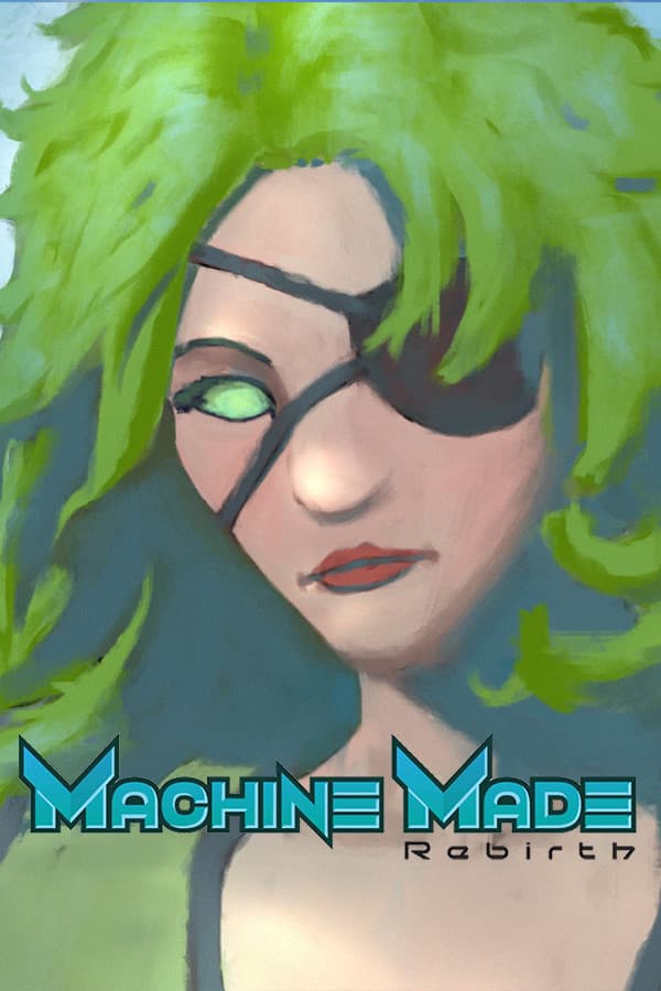 Machine Made: Rebirth