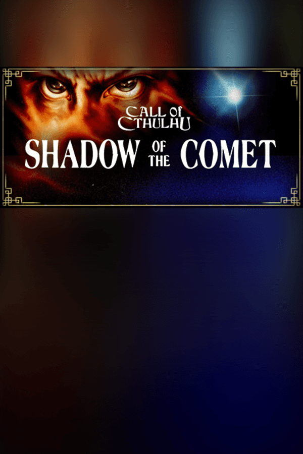 Call of Cthulhu: Shadow of the Comet