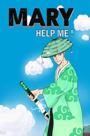 Mary Help Me !