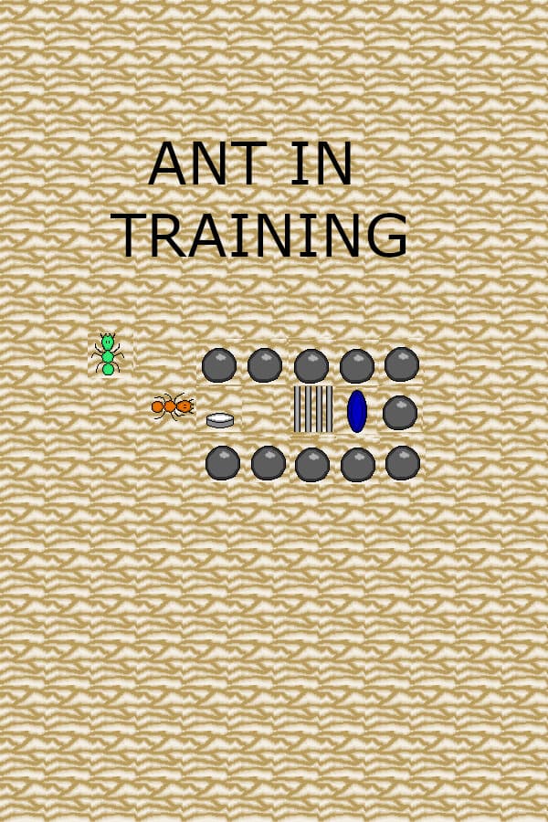 Ant in Training