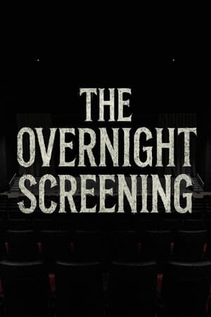 The Overnight Screening