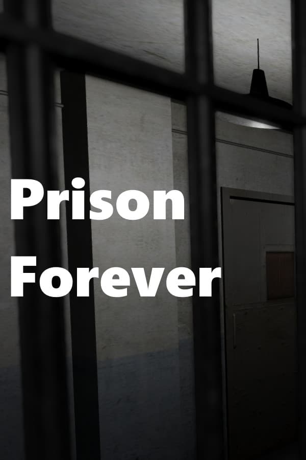 Prison Forever