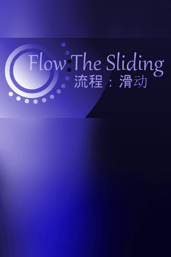 Flow:The Sliding