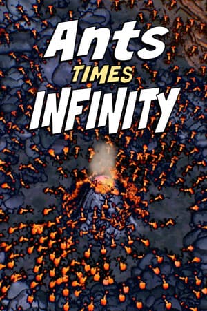 Ants Times Infinity