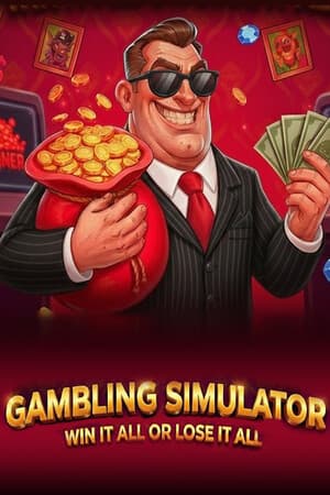 Gambling Simulator - Win it All or Lose it All