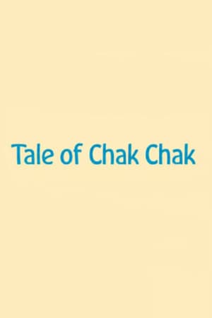 Tale of Chak Chak