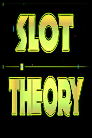 Slot Theory