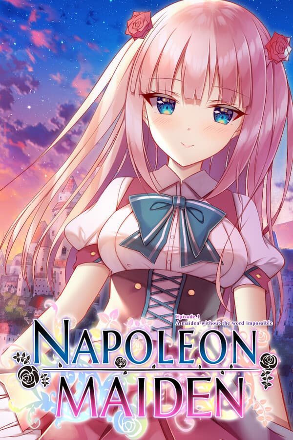 Napoleon Maiden ~A maiden without the word impossible~