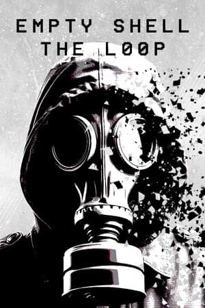 EMPTY SHELL: THE LOOP