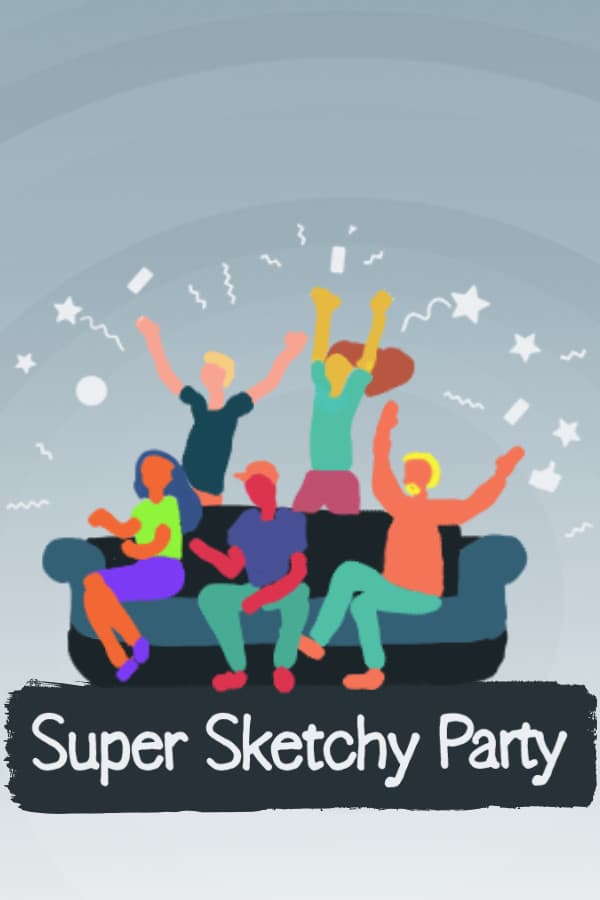 Super Sketchy Party