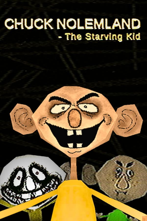 Chuck Nolemland: The Starving Kid