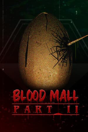 BLOOD MALL: PART II