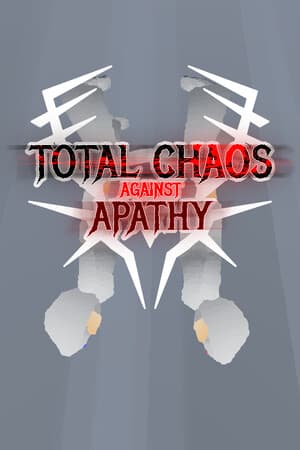 Total Chaos Against Apathy