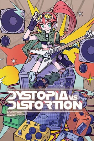 Dystopia VS Distortion
