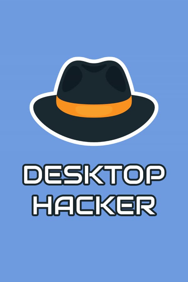 Desktop Hacker