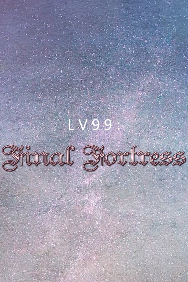 LV99: Final Fortress