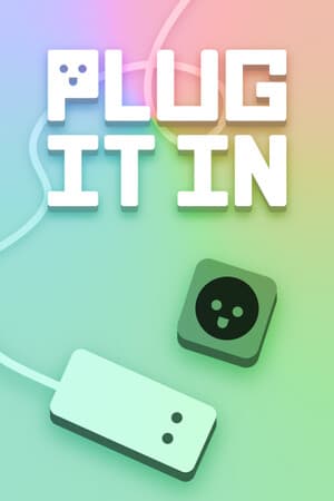 PLUG IT IN