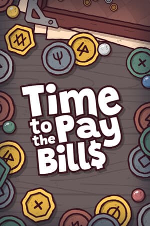 Time to Pay the Bills