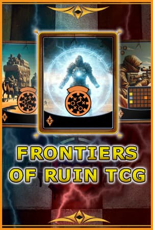 Frontiers Of Ruin TCG