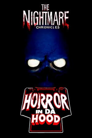 The Nightmare Chronicles - Horror In Da Hood