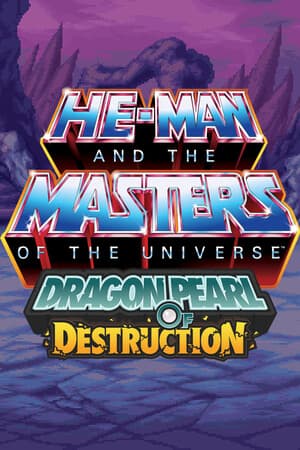 He-Man and the Masters of the Universe: Dragon Pearl of Destruction