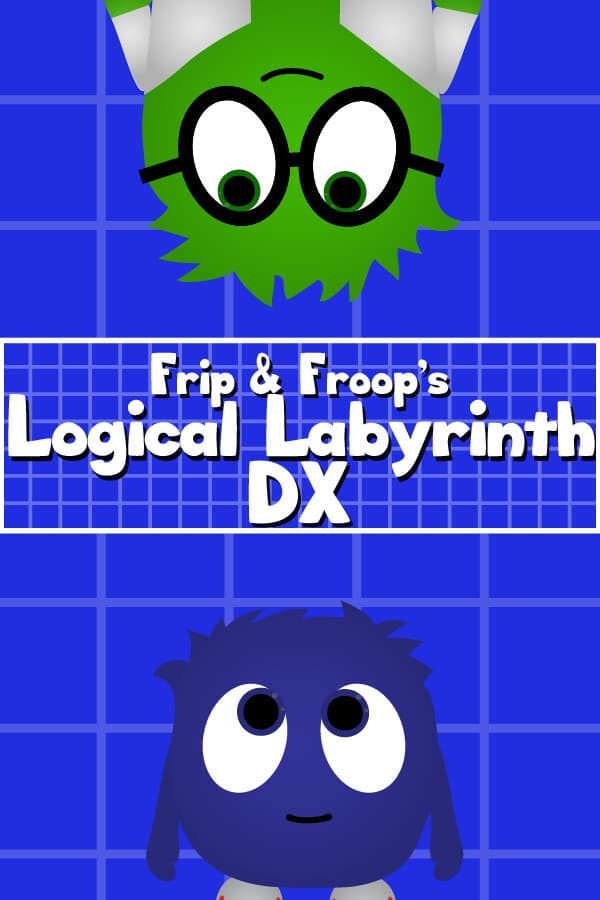 Frip and Froop's Logical Labyrinth DX