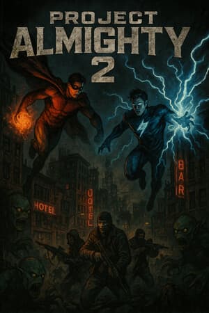 Project Almighty 2
