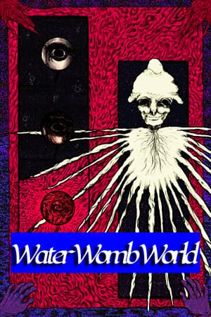 Water Womb World